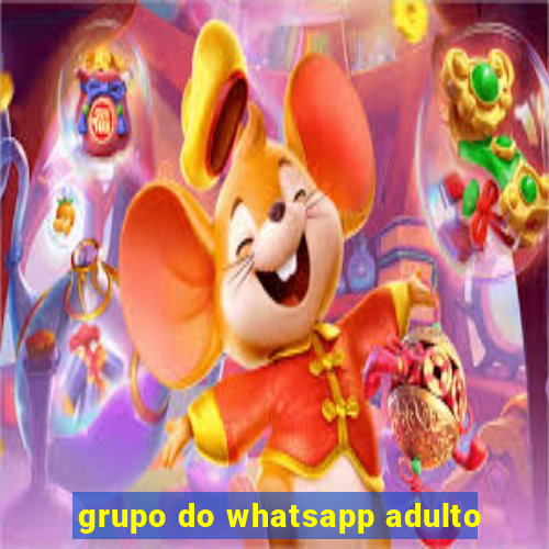 grupo do whatsapp adulto