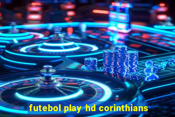 futebol play hd corinthians