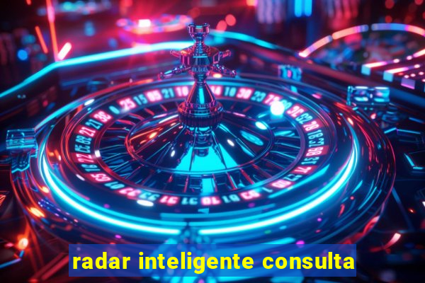 radar inteligente consulta