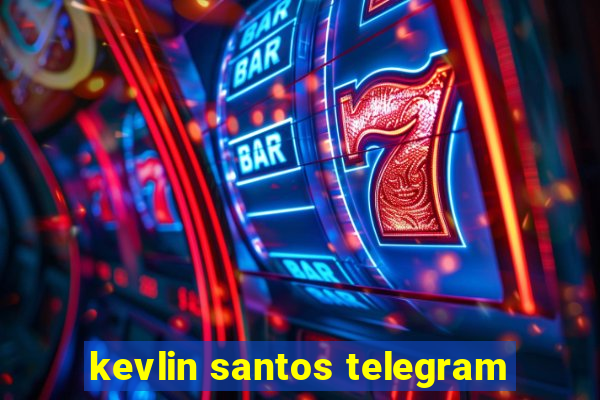 kevlin santos telegram