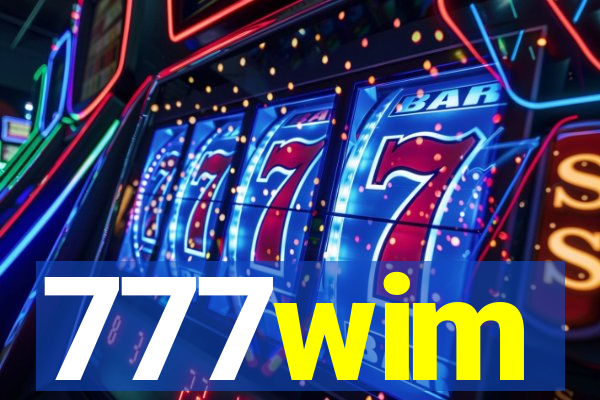 777wim