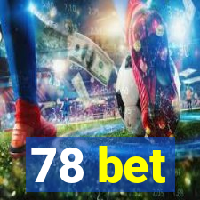 78 bet