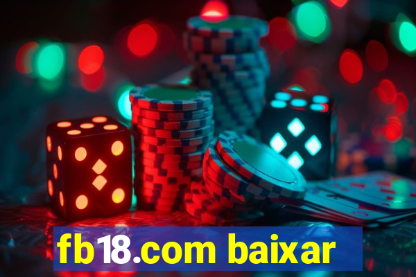 fb18.com baixar