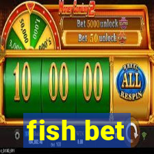 fish bet