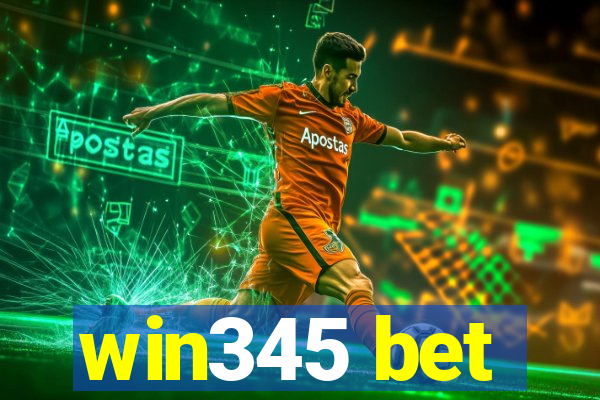 win345 bet