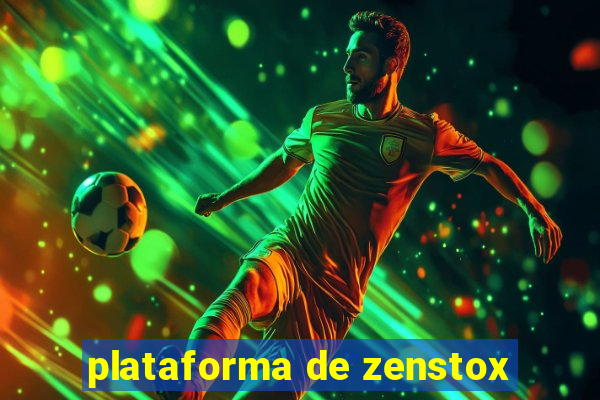 plataforma de zenstox