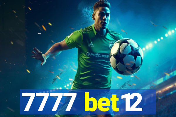 7777 bet12