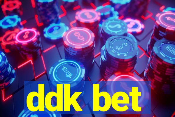 ddk bet