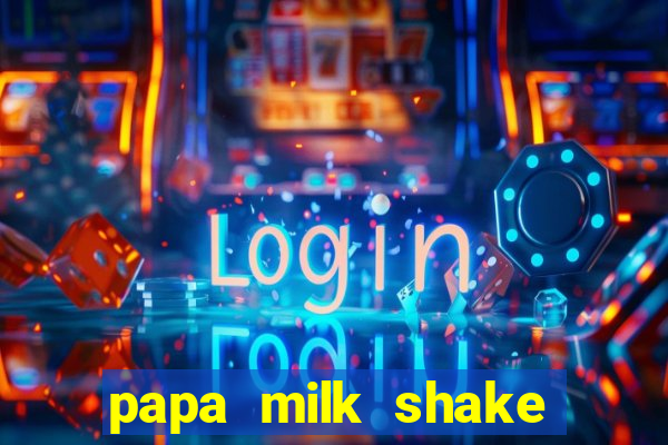 papa milk shake click jogos