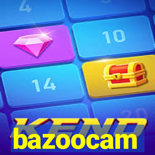 bazoocam