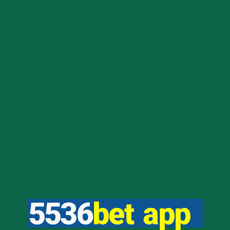 5536bet app