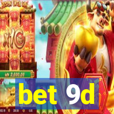 bet 9d