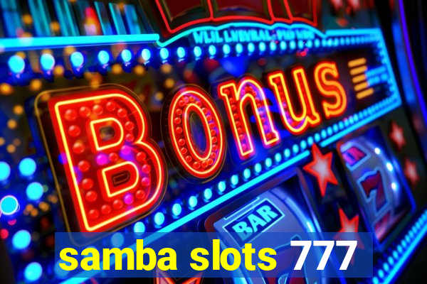 samba slots 777