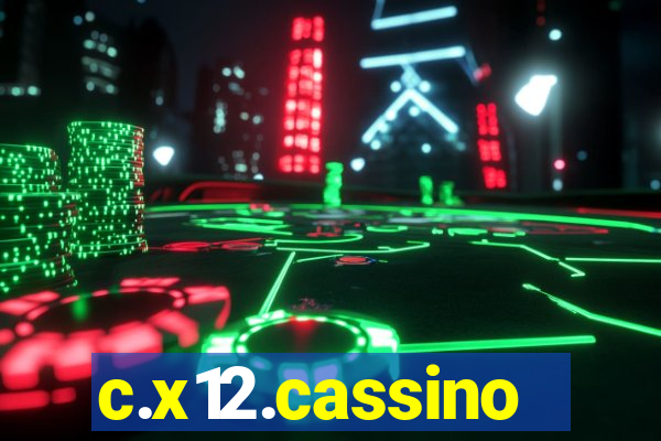 c.x12.cassino