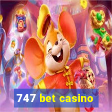 747 bet casino