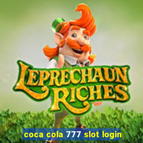 coca cola 777 slot login