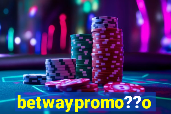 betwaypromo??o