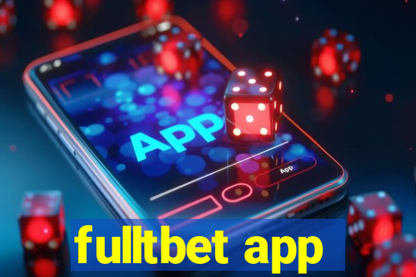 fulltbet app