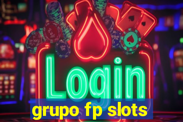 grupo fp slots