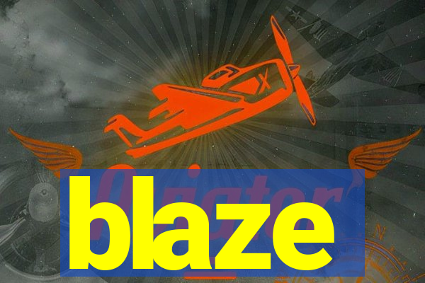 blaze