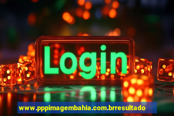 www.pppimagembahia.com.brresultado de exame