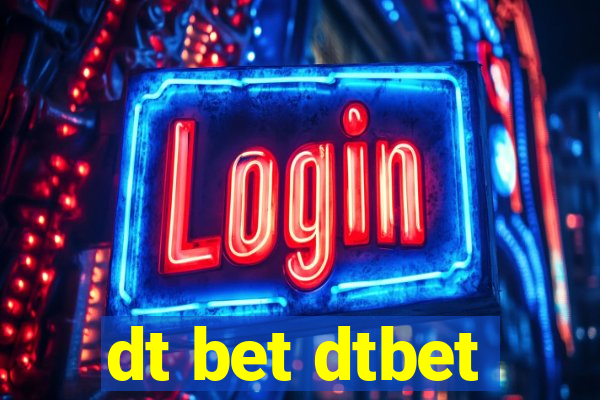 dt bet dtbet