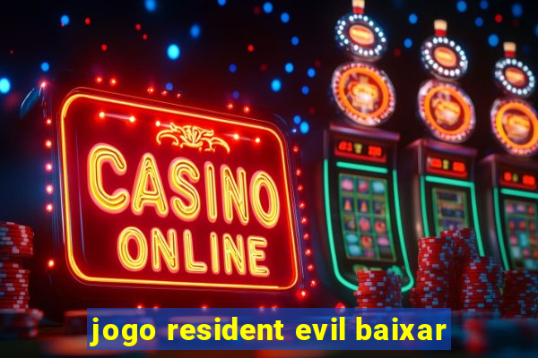 jogo resident evil baixar