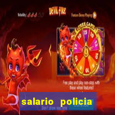 salario policia civil da bahia