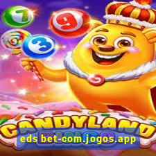 eds bet-com.jogos.app