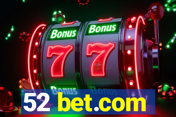 52 bet.com