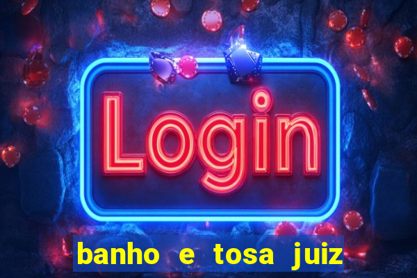 banho e tosa juiz de fora