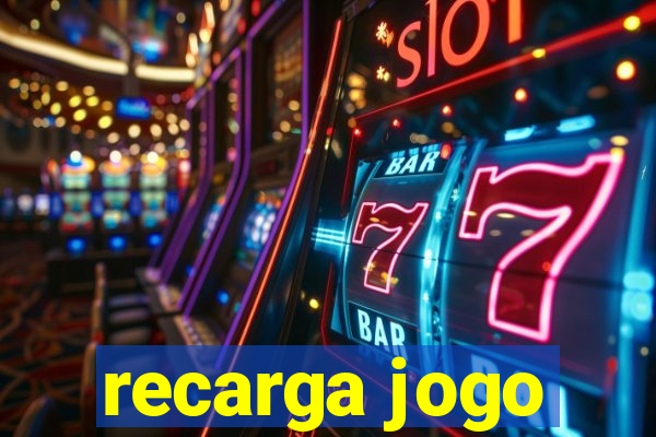 recarga jogo