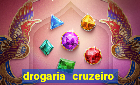 drogaria cruzeiro do sul