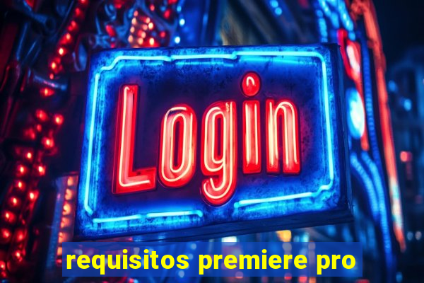 requisitos premiere pro