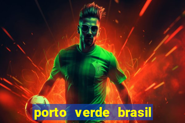 porto verde brasil onde fica