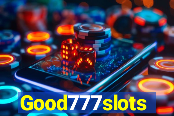 Good777slots