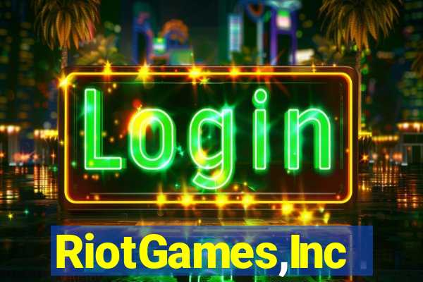 RiotGames,Inc