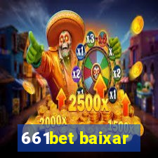 661bet baixar