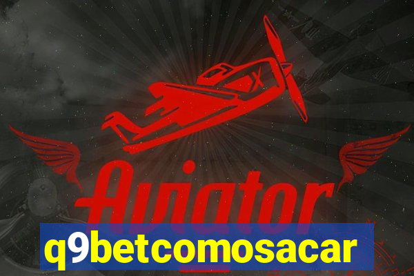 q9betcomosacar