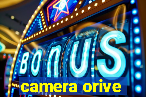 camera orive