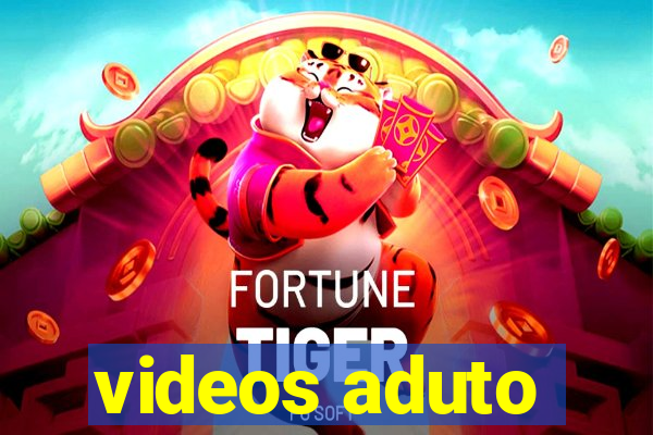 videos aduto