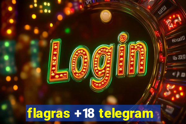 flagras +18 telegram