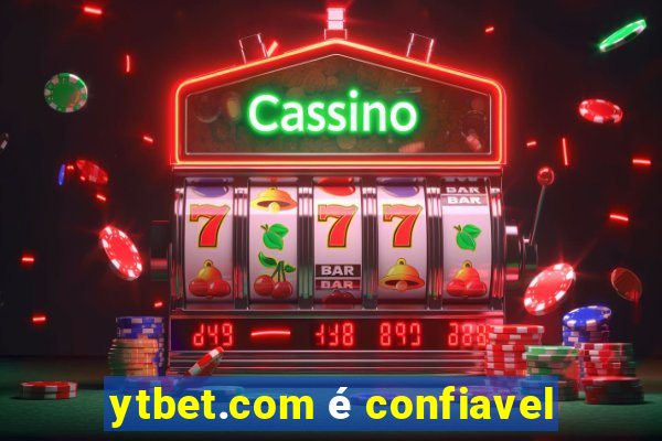 ytbet.com é confiavel