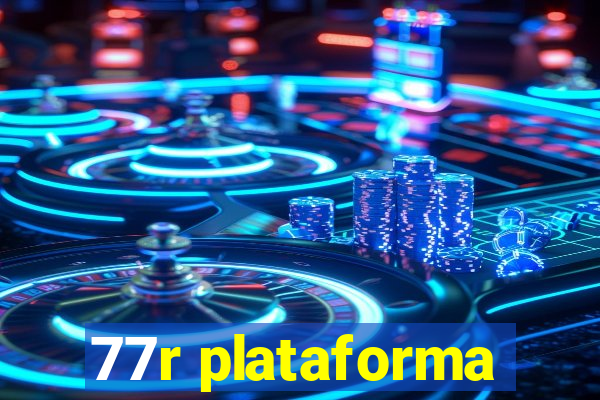 77r plataforma