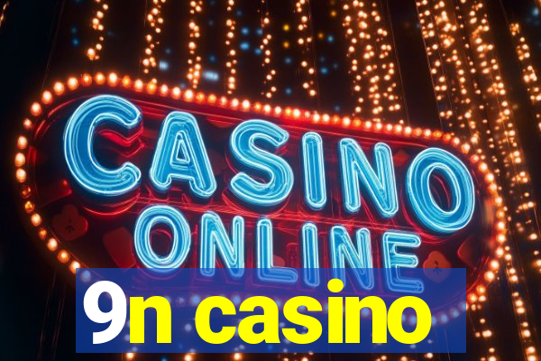 9n casino