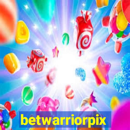 betwarriorpix