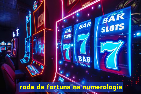 roda da fortuna na numerologia