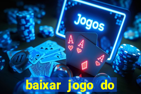 baixar jogo do tigrinho demo