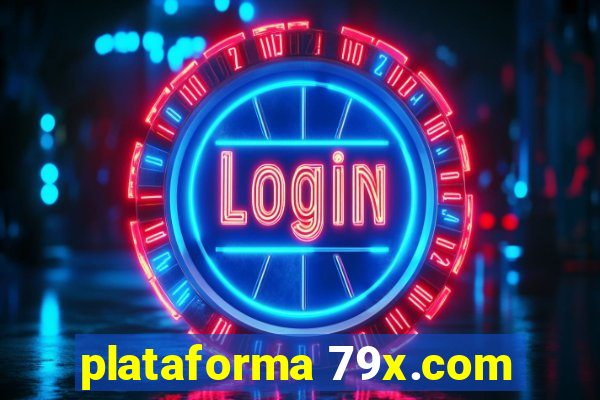 plataforma 79x.com