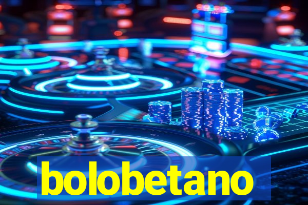 bolobetano